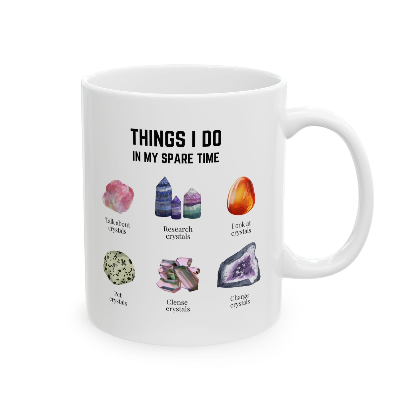 Things I do: Crystals 1 | Ceramic Mug, (11oz, 15oz)