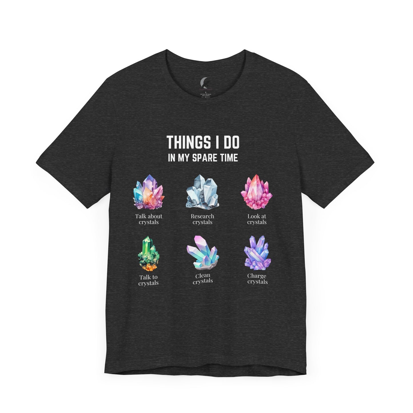 Things I do: Crystals 2 | Unisex Jersey Short Sleeve Tee Darks