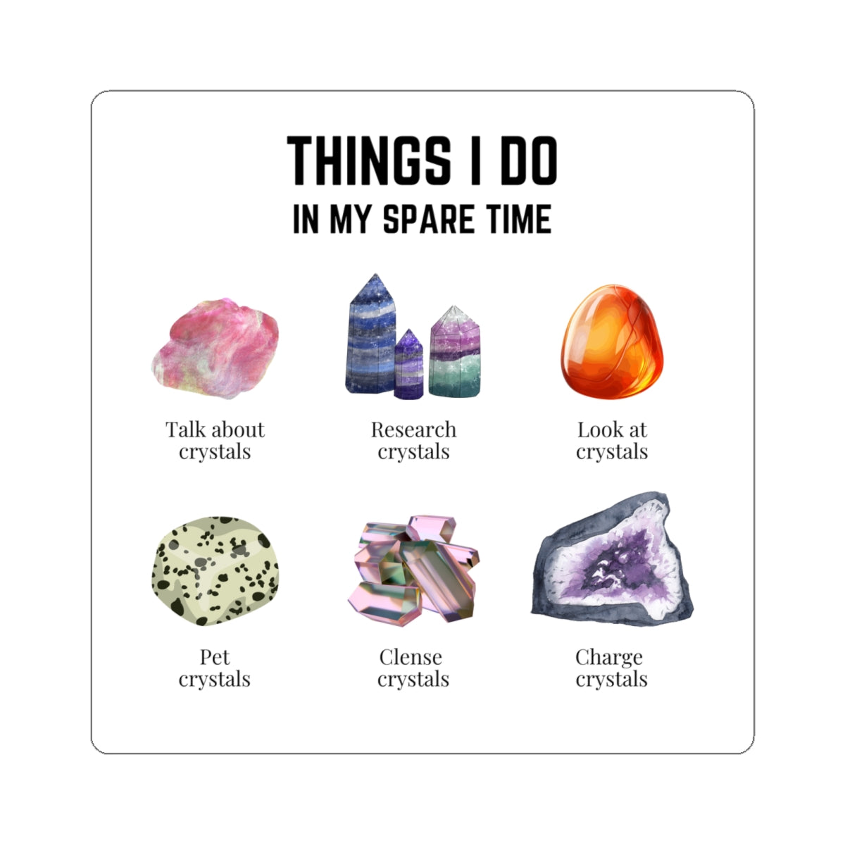 Things I do: Crystals 1 | Kiss-Cut Stickers