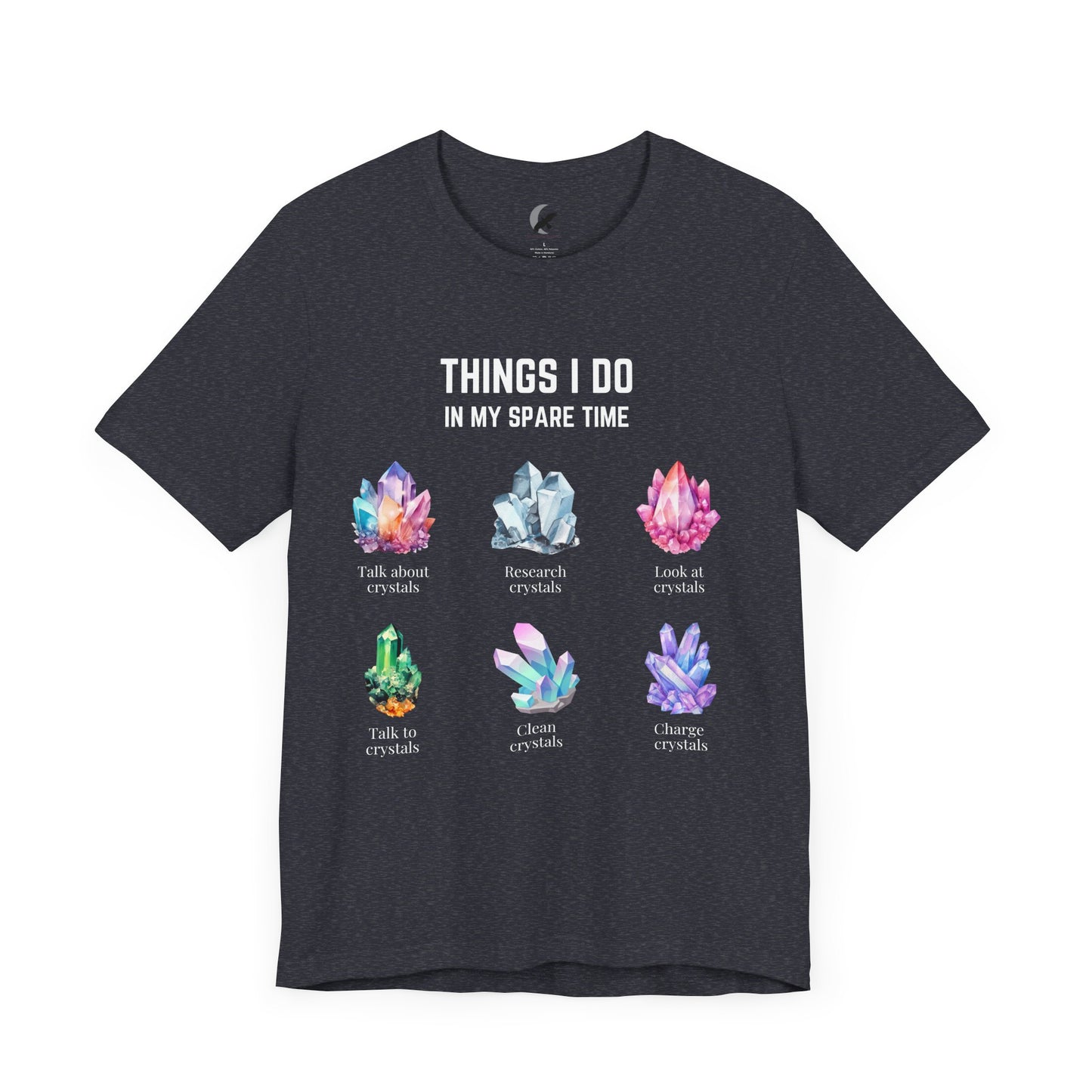 Things I do: Crystals 2 | Unisex Jersey Short Sleeve Tee Darks