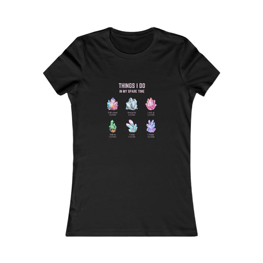 Things I do: Crystals | Women's Favorite Tee